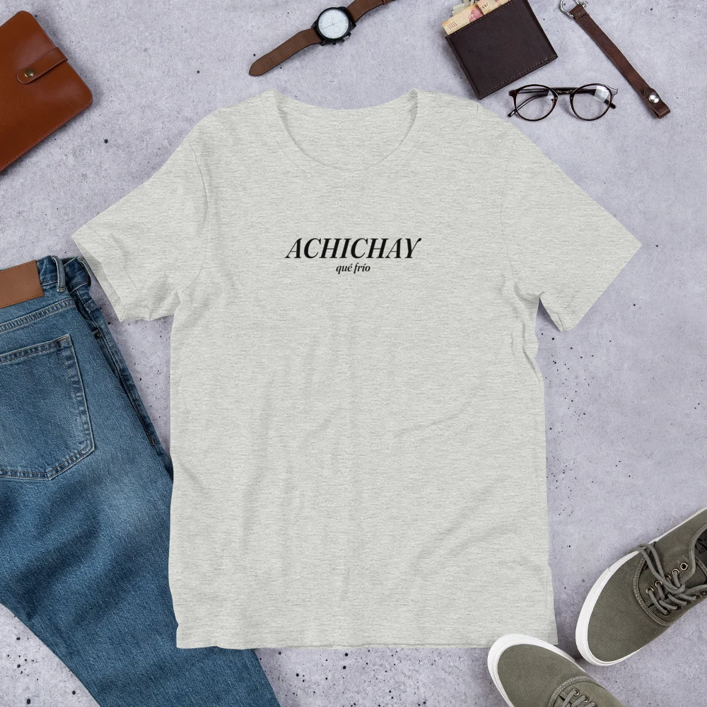 ACHICHAY QUÉ FRÍO Tee - Image 4