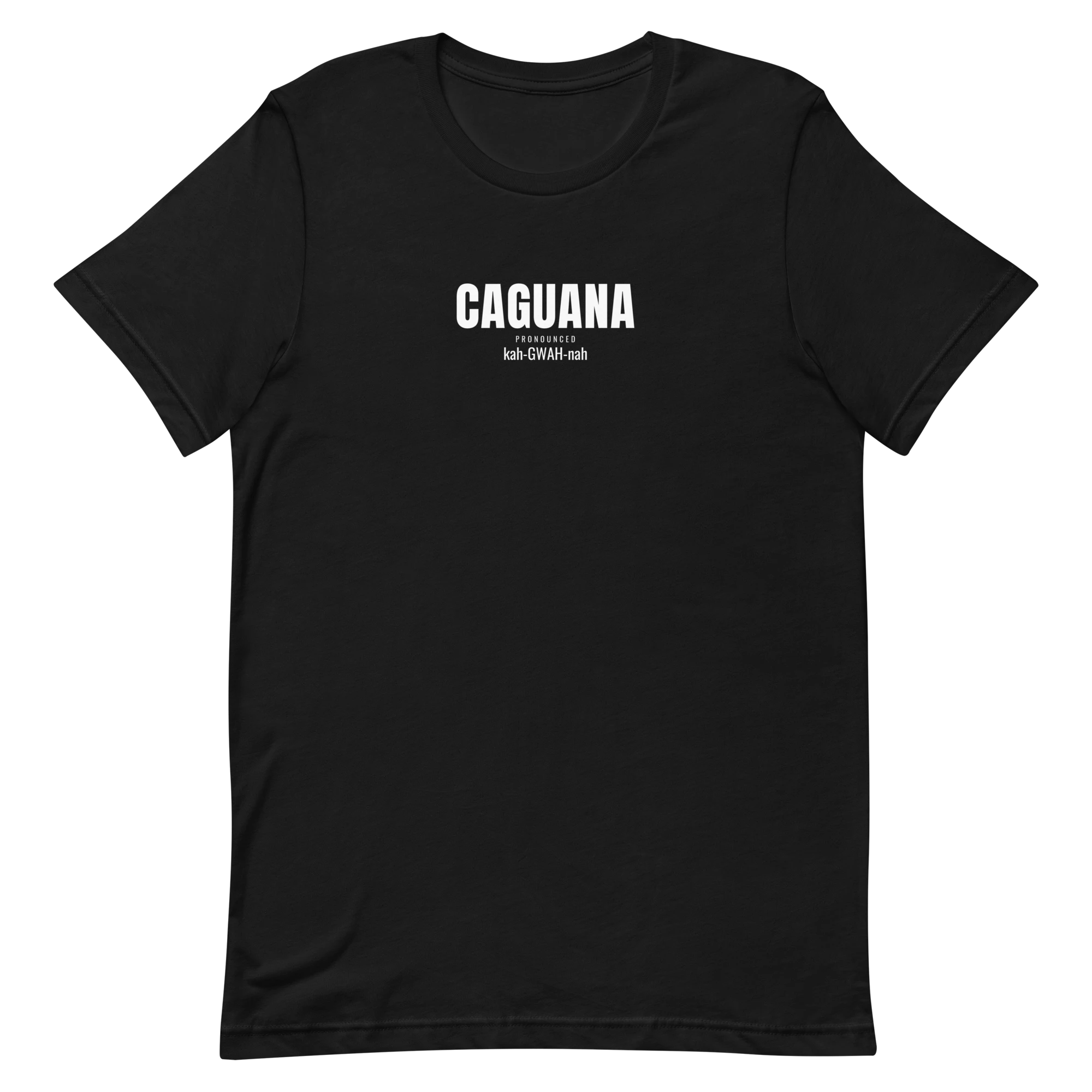CAGUANA tee Condensed Sans with Pronunciation design on Black shirt, front view