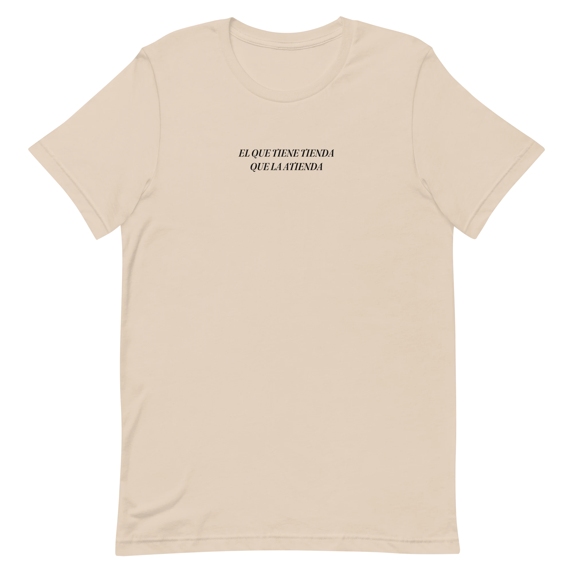 EL QUE TIENE TIENDA QUE LA ATIENDA Tee flat lay in Soft Cream