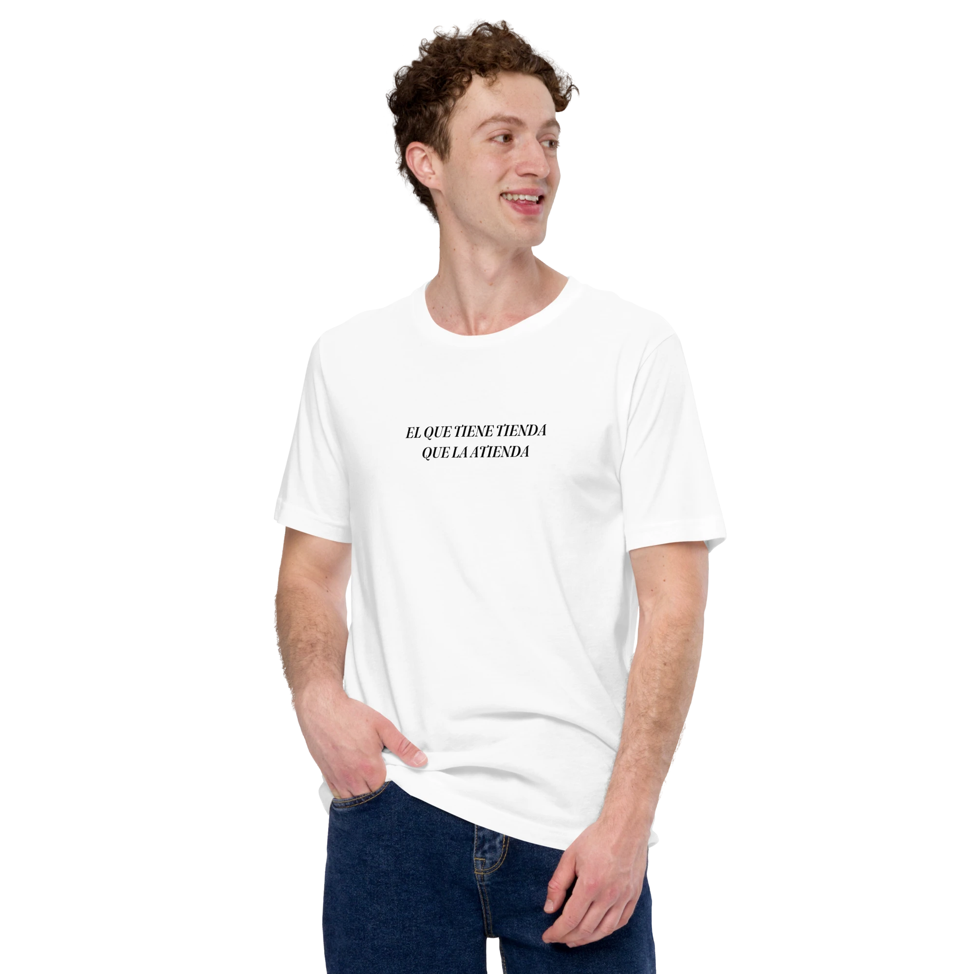 Man wearing EL QUE TIENE TIENDA, QUE LA ATIENDA tee casually